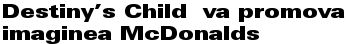 Destiny’s Child va promova imaginea McDonalds